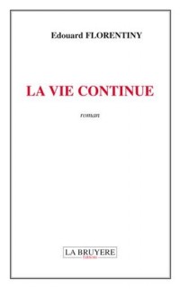 La vie continue