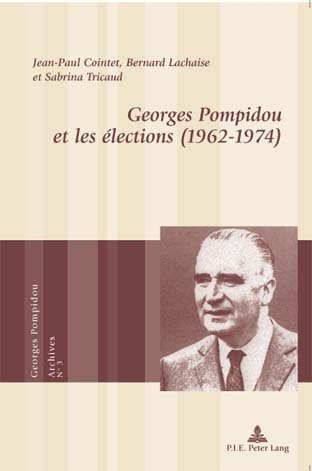 Georges Pompidou et les Elections, 1962-1974