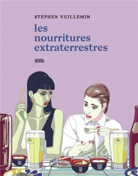 Les Nourritures (extra)terrestres