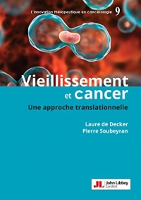 Vieillissement et cancer: Une approche translationnelle