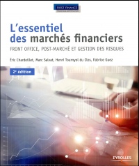 L'essentiel des marchés financiers: Front office, post-marché et gestion des risques.