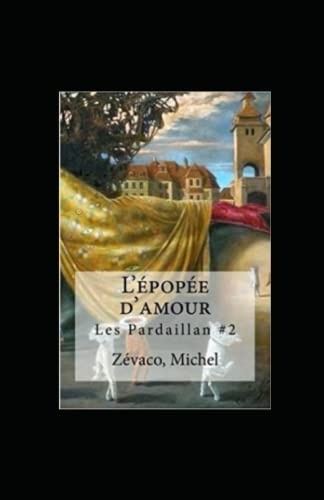 L'épopée d'amour Annoté [9798772455555]