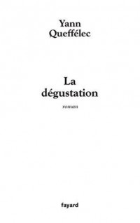 La Dégustation : 1973-1974