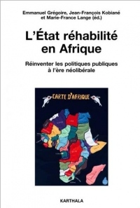 L'Etat réhabilité en Afrique : Réinventer les politiques publiques à l'ère néolibérale