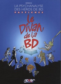 Le divan de la BD : La psychanalyse des héros de BD, pastiches