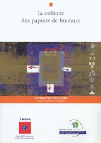 La collecte des papiers de bureaux