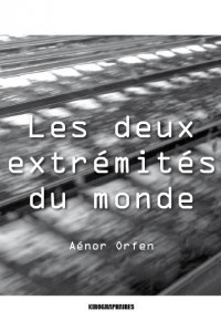Les Deux Extremites du Monde 2