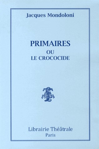 Primaires ou le crococide
