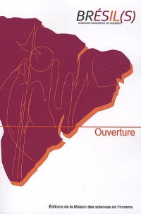 Brésil(s) : Ouverture