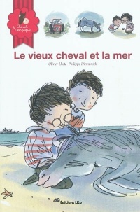 Le Vieux Cheval et la Mer - Dès 6 ans