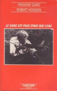 SANG EST PLUS EPAIS QUE L EAU