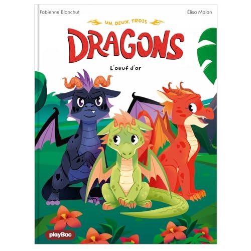 Une, deux, trois Dragons - L'oeuf d'or - Tome 1