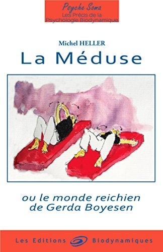 La Méduse ou le monde reichien de Gerda Boyesen