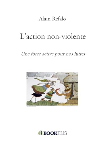 L'action non-violente: Une force active pour nos luttes