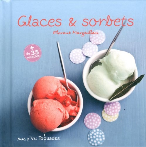 Mes p'tits Toquades - Glaces et sorbets