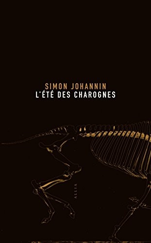 L'Eté des Charognes