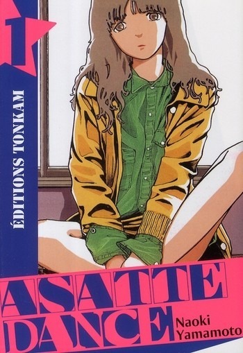 Asatte Dance - Tome 1