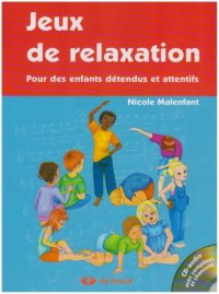Jeux de relaxation : Pour des enfants détendus et attentifs (1CD audio)