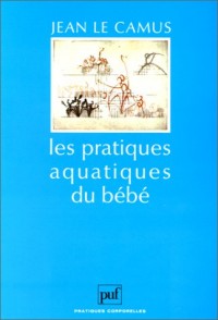 Les pratiques aquatiques du bébé