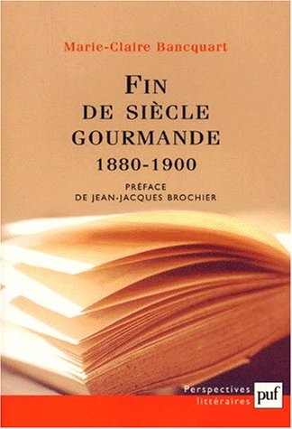 Fin de siècle gourmande, 1880-1900