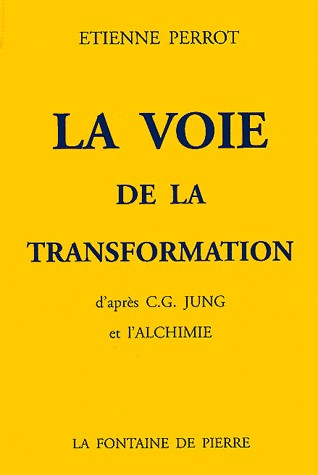 La voie de la transformation d'après C.G. Jung et l'alchimie