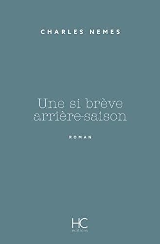 Une si brève arrière-saison