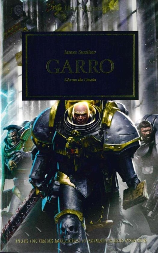 The Horus Heresy, Tome 42 : Garro : L'arme du destin