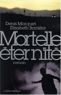 Mortelle éternité