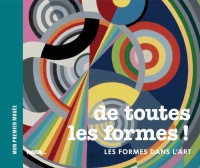 De toutes les formes ! : Les formes dans l'art