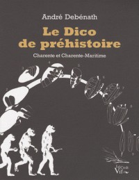 Le Dico de préhistoire