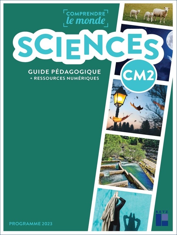 Comprendre le monde - Sciences CM2 - programme 2023 + ressources numériques