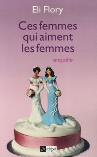 Ces femmes qui aiment les femmes