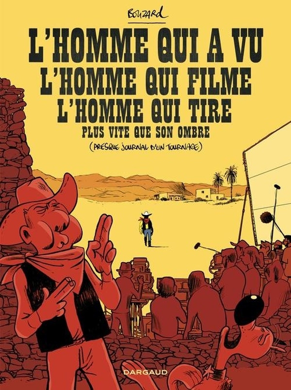 L'Homme qui a vu l'homme qui filme l'homme qui tire plus vite que son ombre: