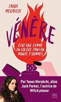 Vénère: Être une femme en colère dans un monde d'hommes