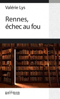 Rennes, Échec au Fou