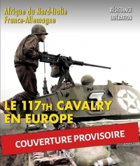 Le 117th Cavalry en Europe