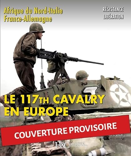 Le 117th Cavalry en Europe