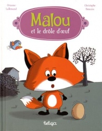 Malou et le drôle d'oeuf