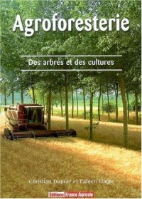 Agroforesterie : Des arbres et des cultures