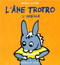 L'âne Trotro s'habille