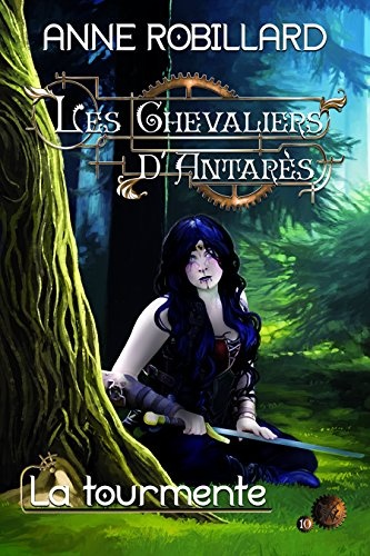 Les chevaliers d'antares- tome 10 la tourmente [9782924442630]