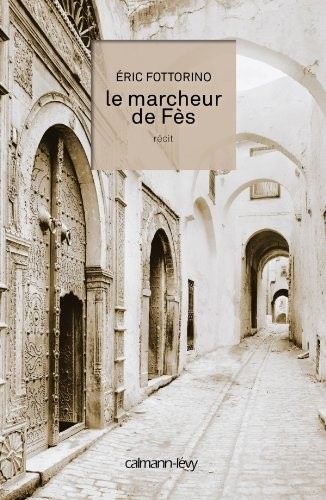 Le Marcheur de Fès