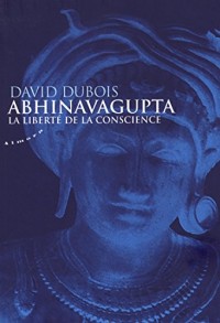 Abhinavagupta : La liberté de conscience