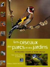 Les oiseaux des parcs et des jardins : De l'Accenteur mouchet au Verdier d'Europe