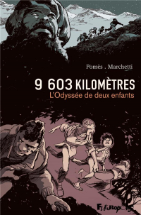 9603 kilomètres: L'Odyssée de deux enfants