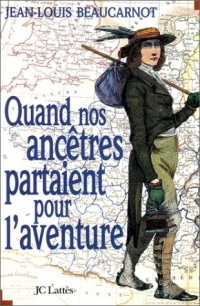 Quand nos ancêtres partaient pour l'aventure