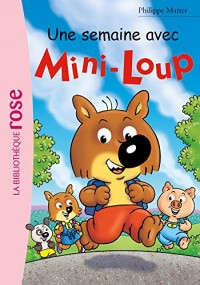 Mini-Loup 24 - Une semaine avec Mini-Loup