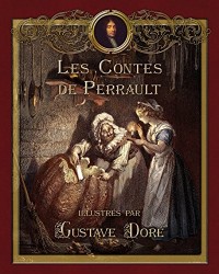 Les Contes de Perrault illustrés par Gustave Doré