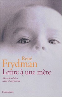 Lettre à une mère Nouvelle édition