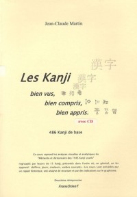 Les kanji : Bien vus, bien compris, bien appris (1CD audio)